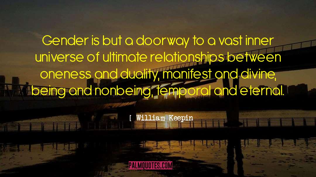 William Keepin Quotes: Gender is but a doorway