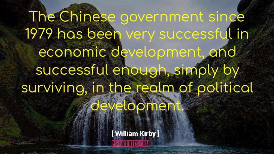 William Kirby Quotes: The Chinese government since 1979