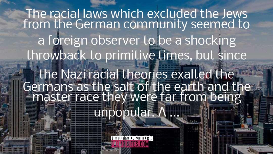William L. Shirer Quotes: The racial laws which excluded