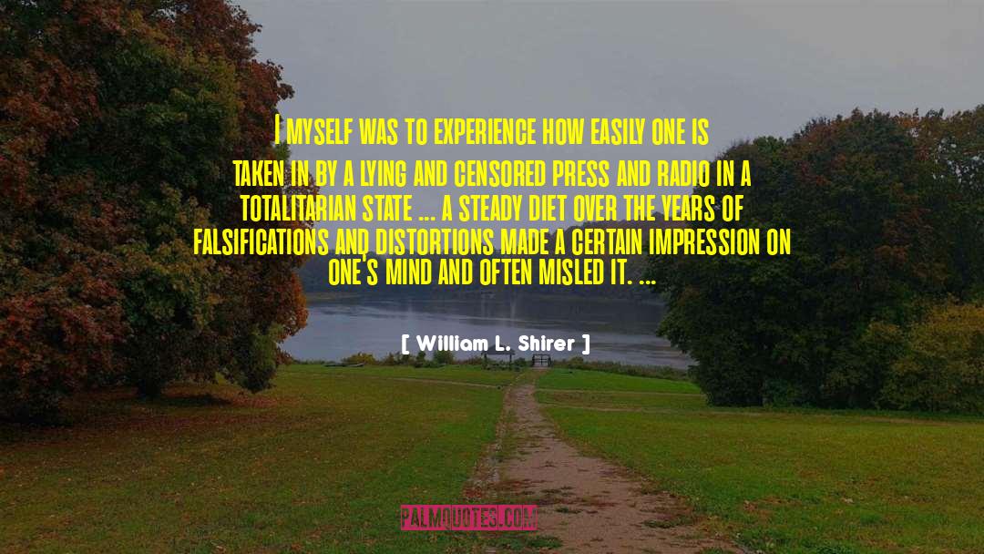 William L. Shirer Quotes: I myself was to experience