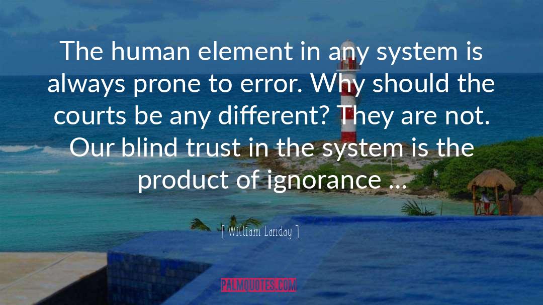 William Landay Quotes: The human element in any