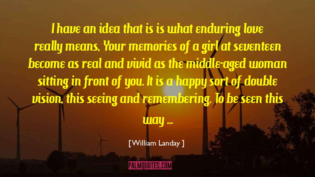 William Landay Quotes: I have an idea that