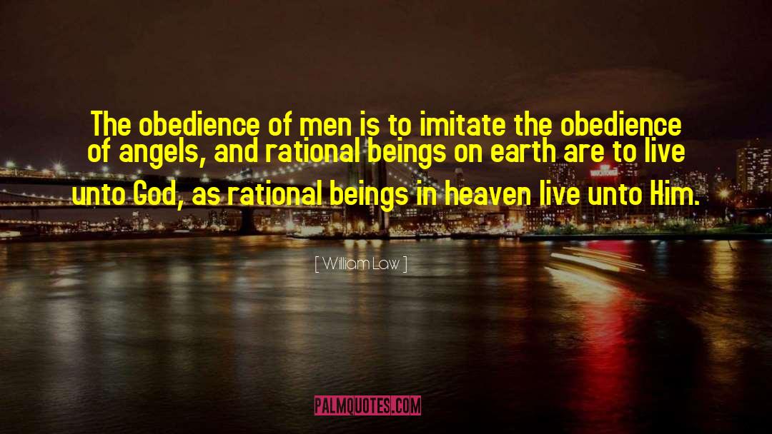 William Law Quotes: The obedience of men is