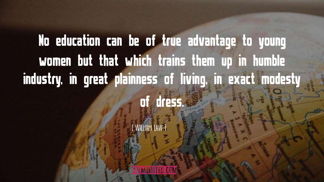 William Law Quotes: No education can be of