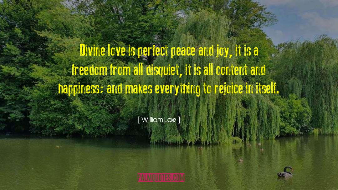 William Law Quotes: Divine love is perfect peace