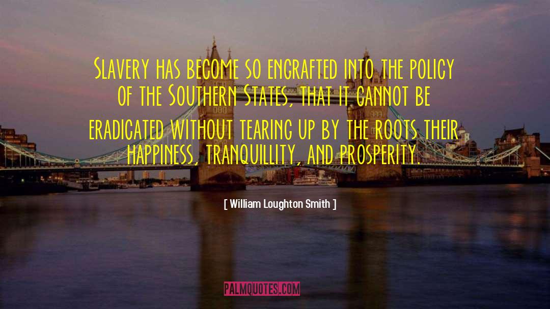 William Loughton Smith Quotes: Slavery has become so engrafted