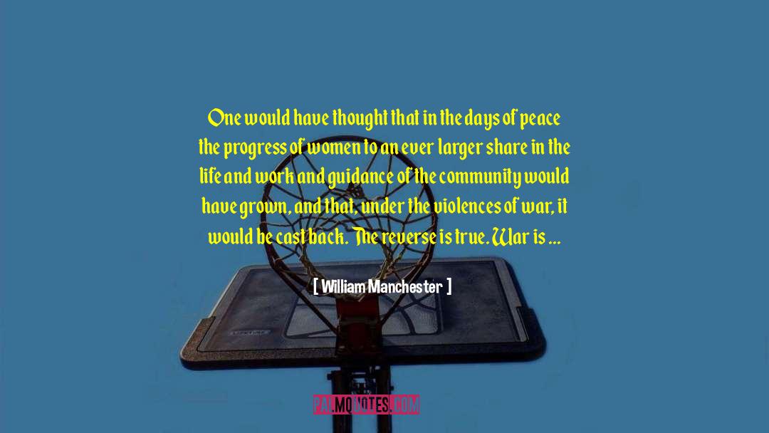 William Manchester Quotes: One would have thought that