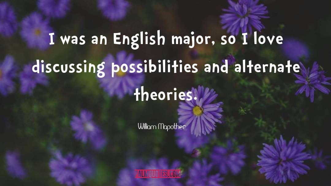 William Mapother Quotes: I was an English major,