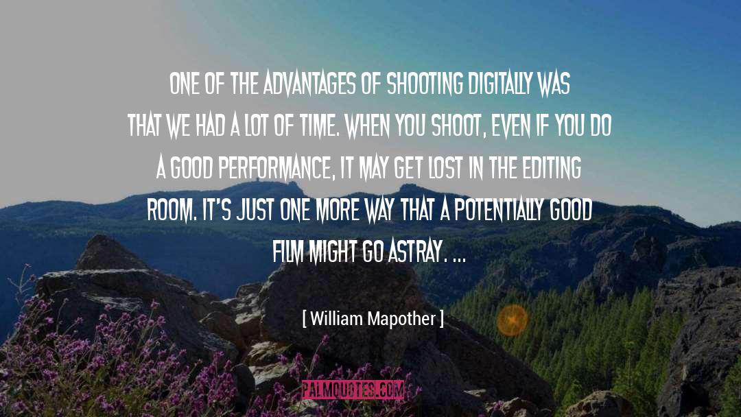 William Mapother Quotes: One of the advantages of
