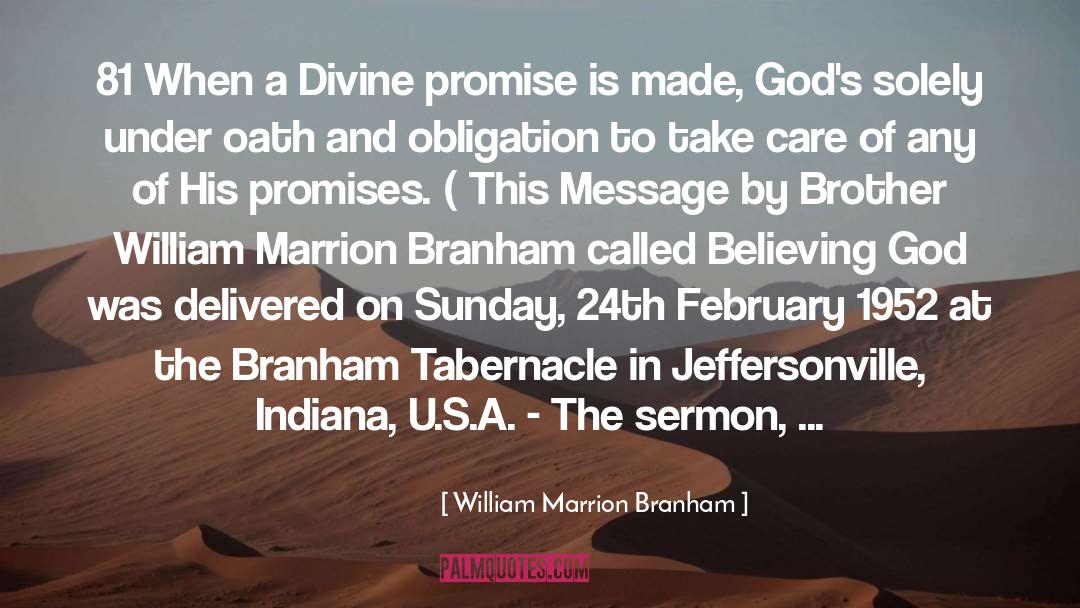 William Marrion Branham Quotes: 81 When a Divine promise