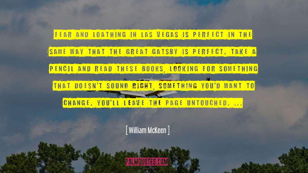 William McKeen Quotes: Fear and Loathing in Las