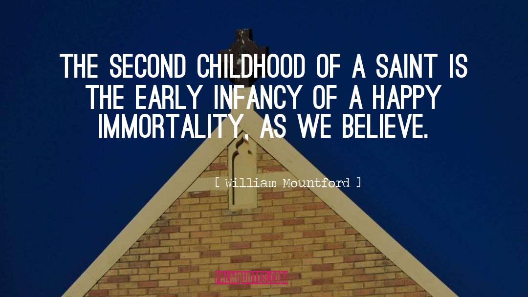 William Mountford Quotes: The second childhood of a