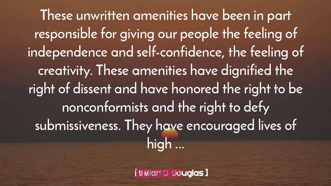 William O. Douglas Quotes: These unwritten amenities have been