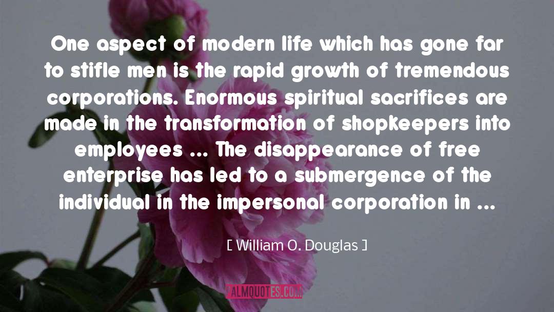 William O. Douglas Quotes: One aspect of modern life