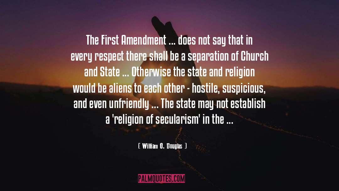 William O. Douglas Quotes: The First Amendment ... does