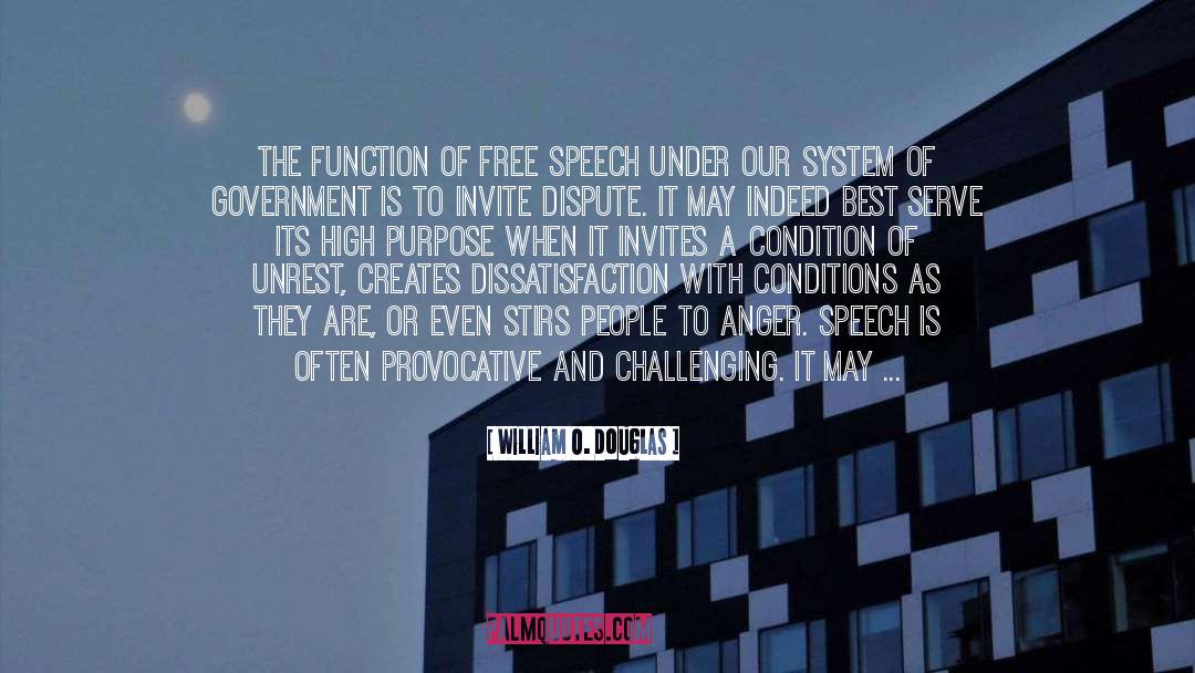 William O. Douglas Quotes: The function of free speech