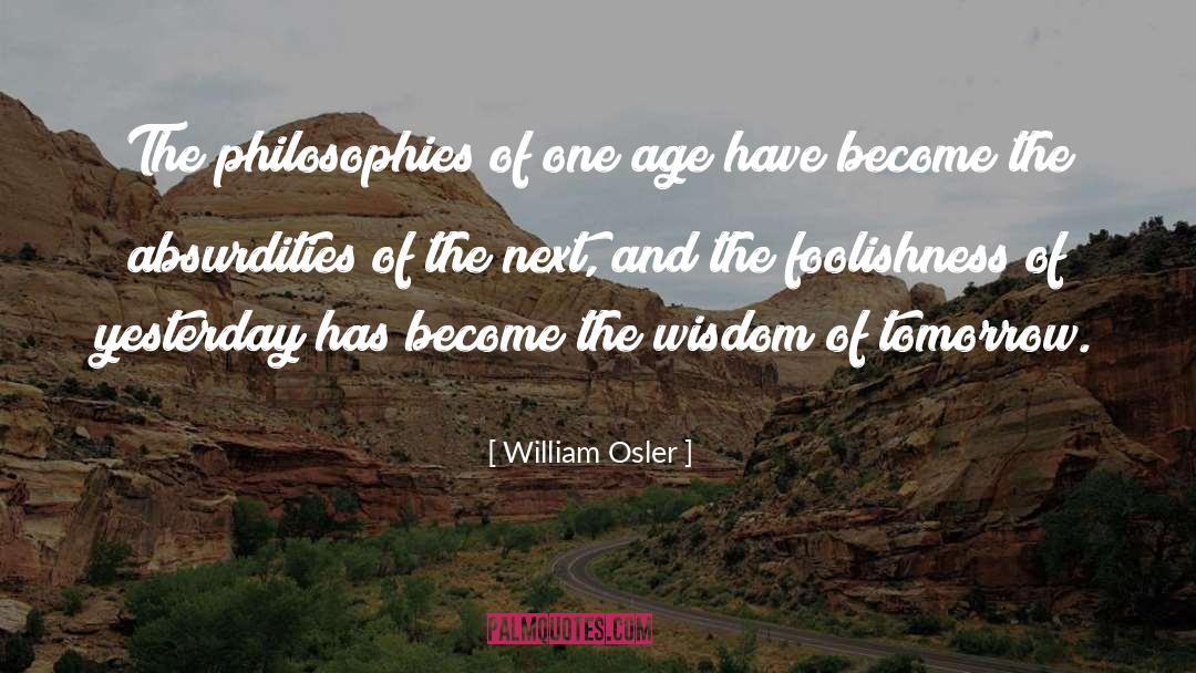 William Osler Quotes: The philosophies of one age