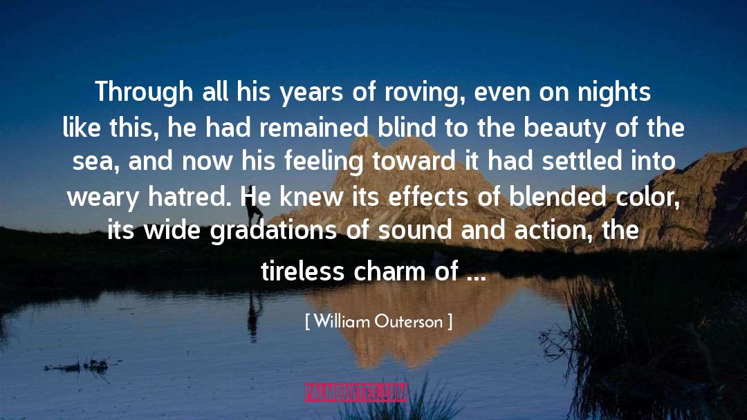 William Outerson Quotes: Through all his years of