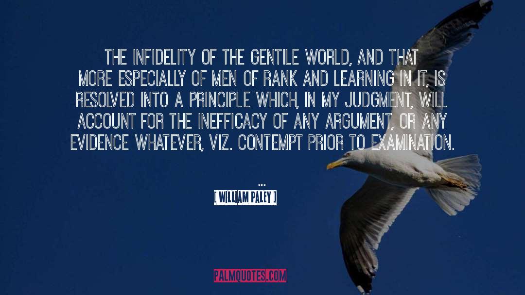 William Paley Quotes: The infidelity of the Gentile