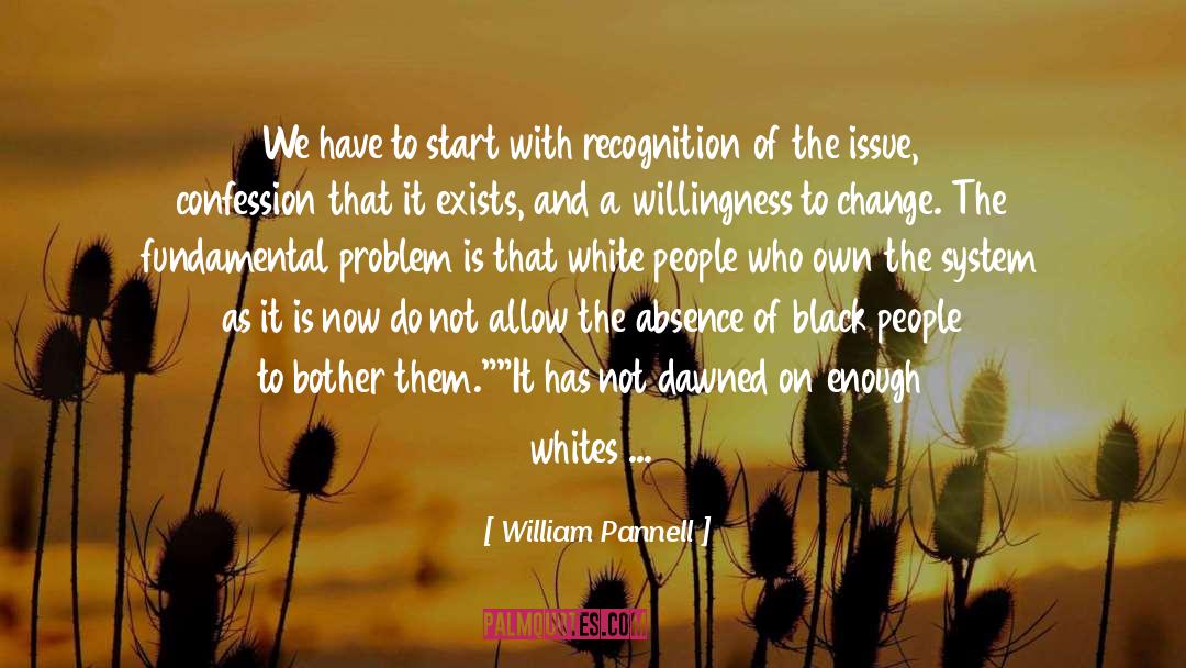 William Pannell Quotes: We have to start with