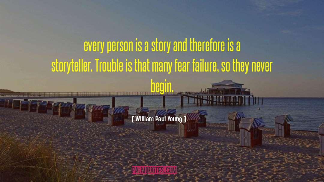 William Paul Young Quotes: every person is a story
