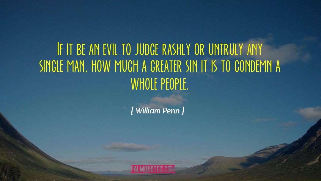 William Penn Quotes: If it be an evil