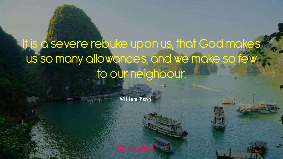 William Penn Quotes: It is a severe rebuke