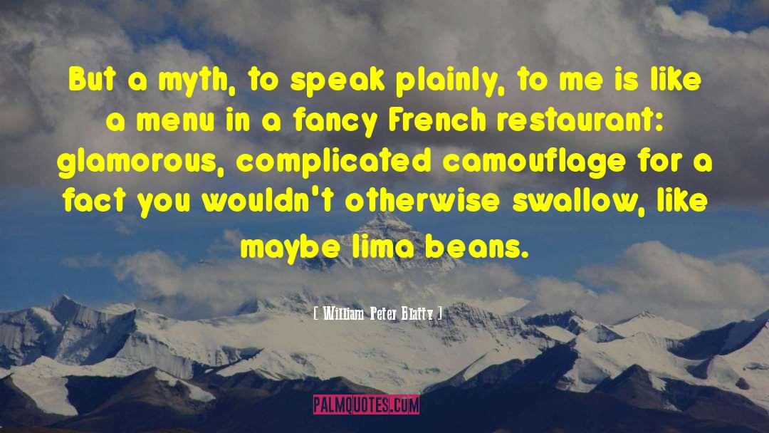 William Peter Blatty Quotes: But a myth, to speak