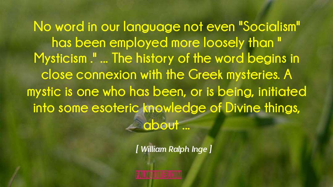 William Ralph Inge Quotes: No word in our language