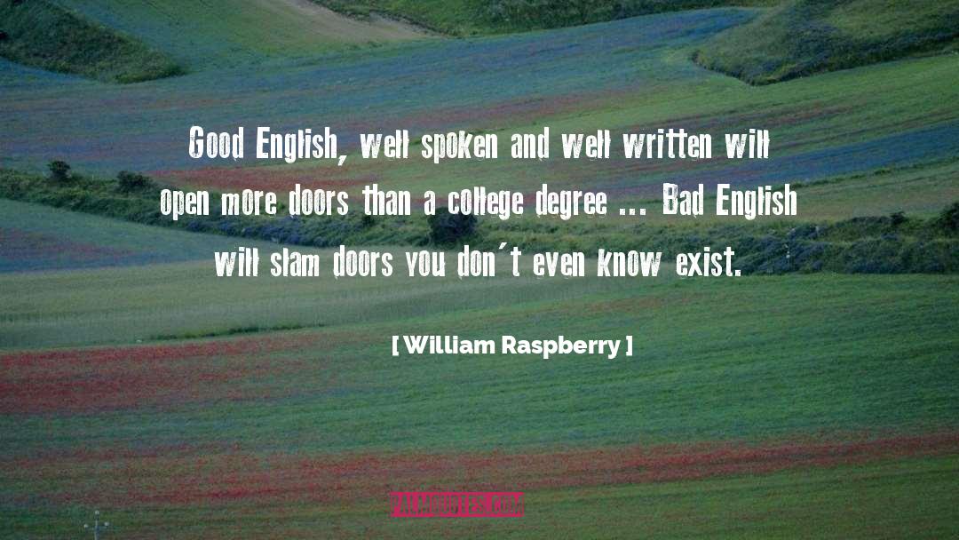 William Raspberry Quotes: Good English, well spoken and