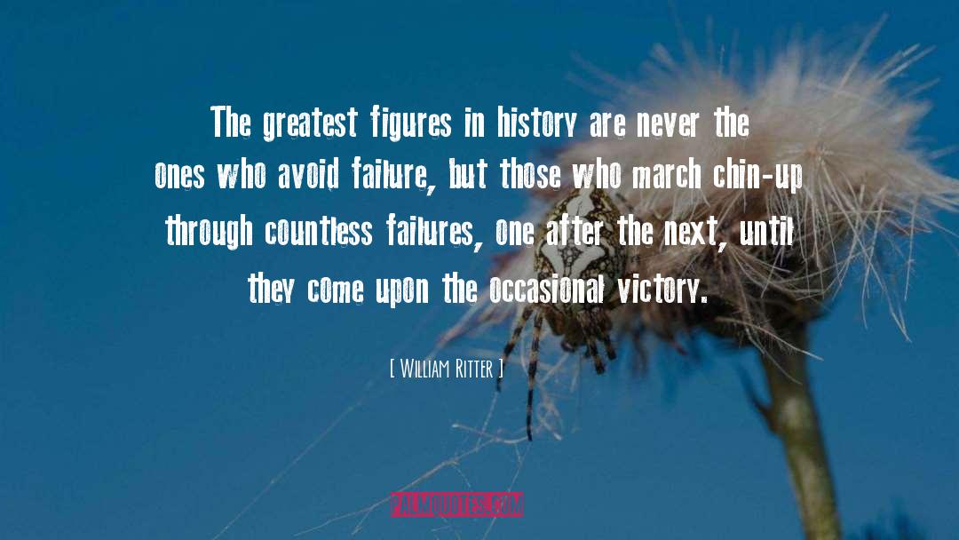 William Ritter Quotes: The greatest figures in history