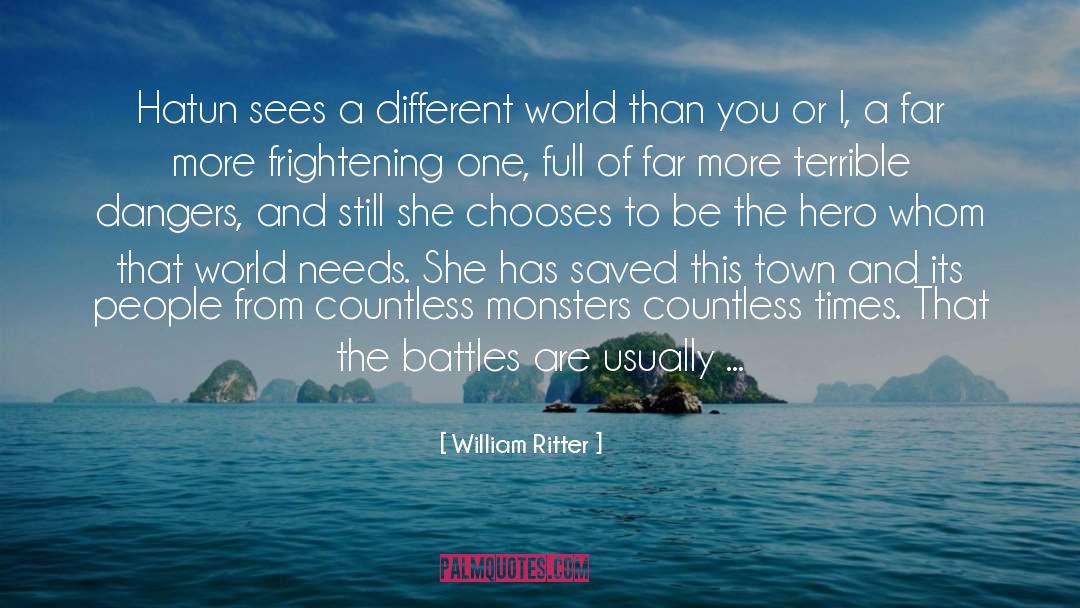 William Ritter Quotes: Hatun sees a different world