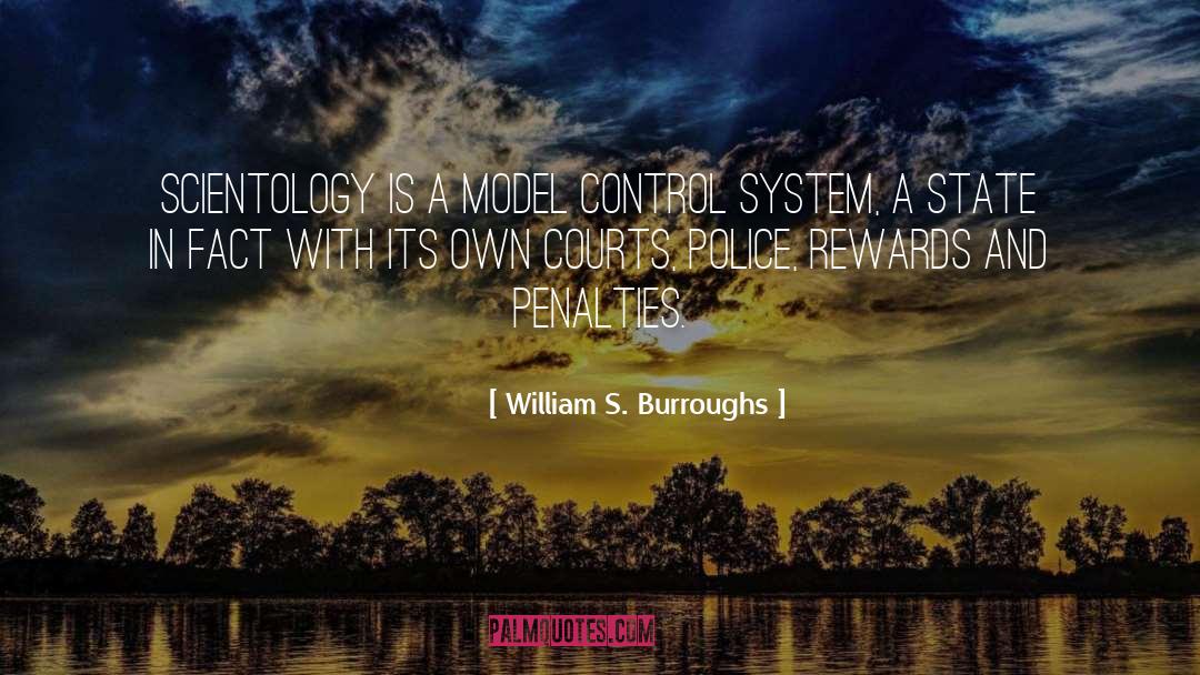 William S. Burroughs Quotes: Scientology is a model control