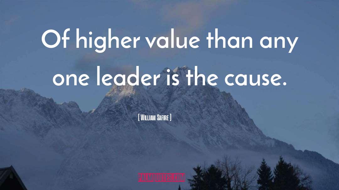 William Safire Quotes: Of higher value than any