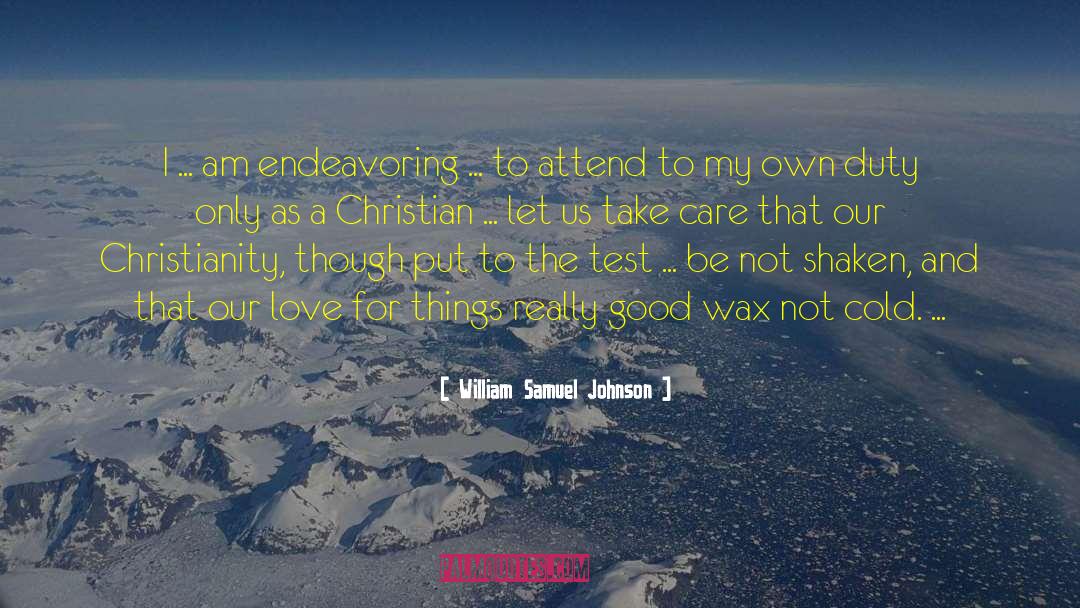 William Samuel Johnson Quotes: I ... am endeavoring ...