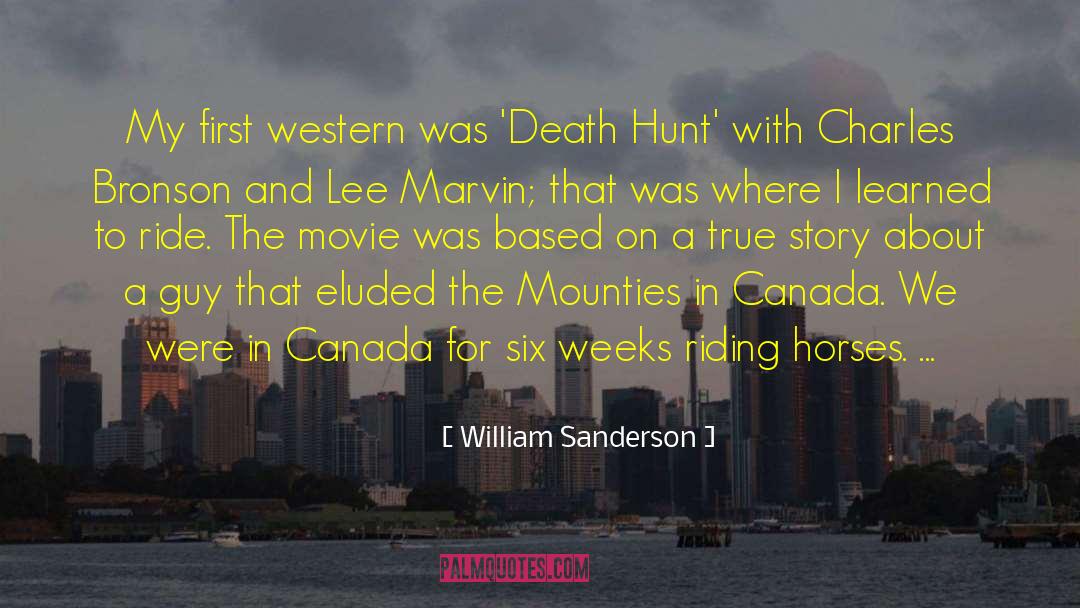 William Sanderson Quotes: My first western was 'Death