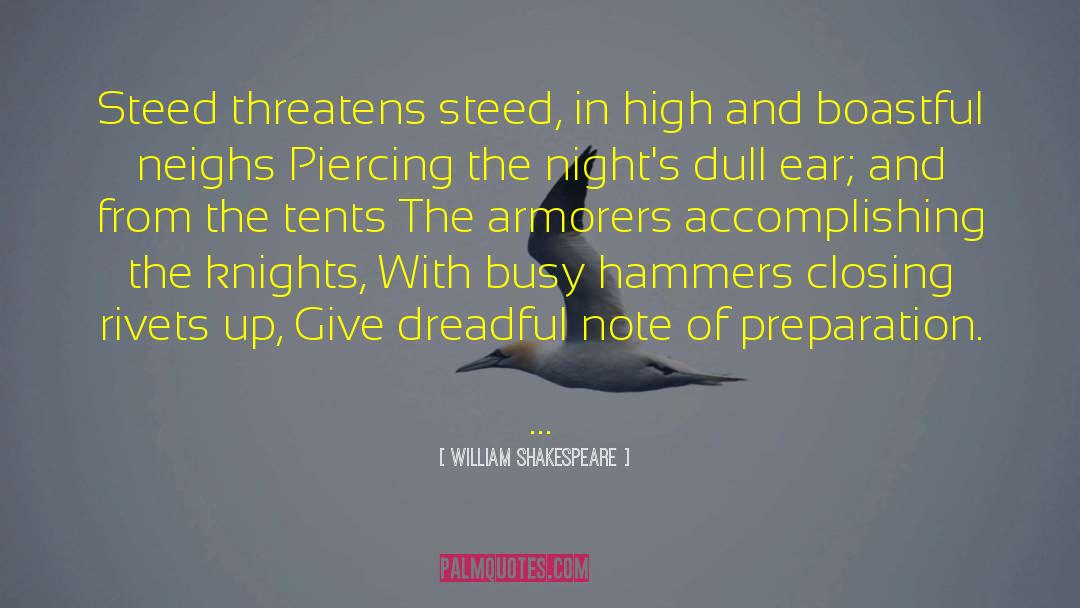 William Shakespeare Quotes: Steed threatens steed, in high