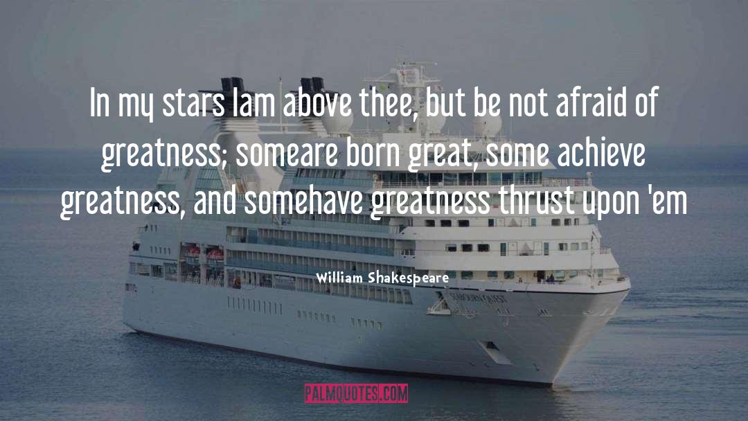 William Shakespeare Quotes: In my stars I<br />am