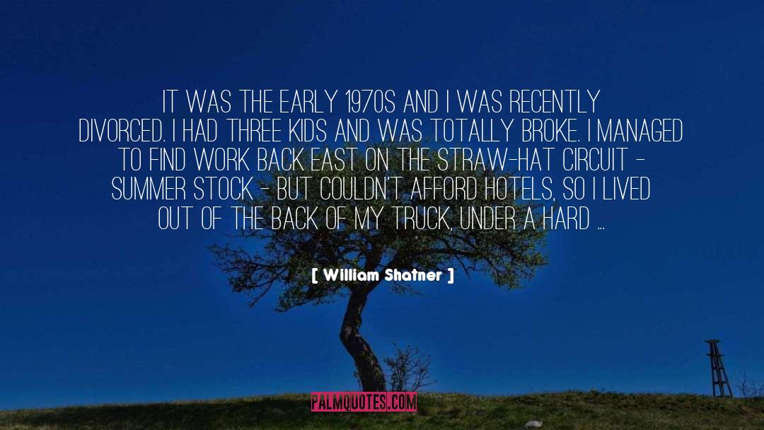 William Shatner Quotes: It was the early 1970s