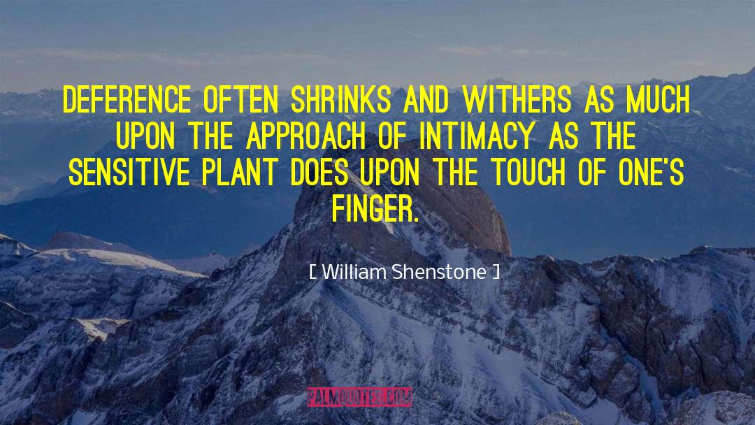 William Shenstone Quotes: Deference often shrinks and withers