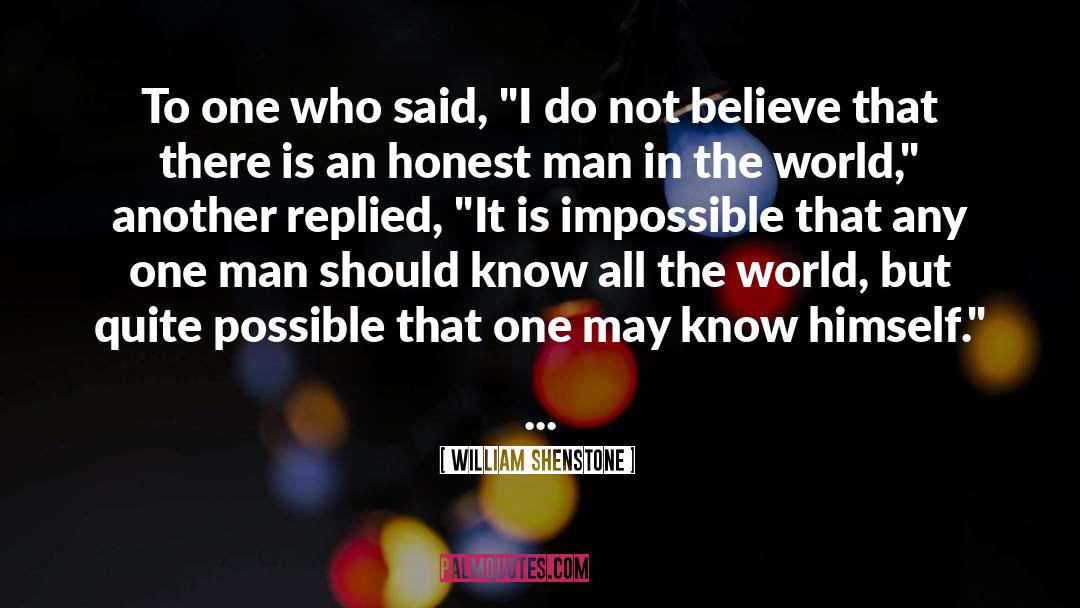 William Shenstone Quotes: To one who said, 