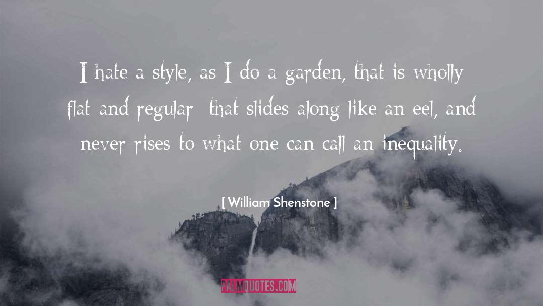 William Shenstone Quotes: I hate a style, as