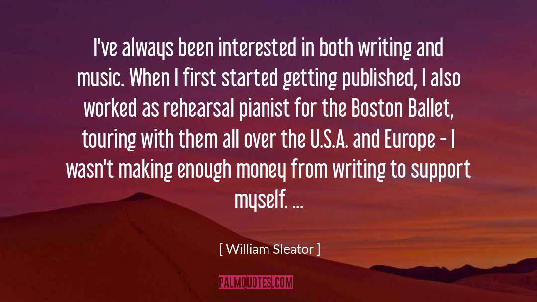 William Sleator Quotes: I've always been interested in