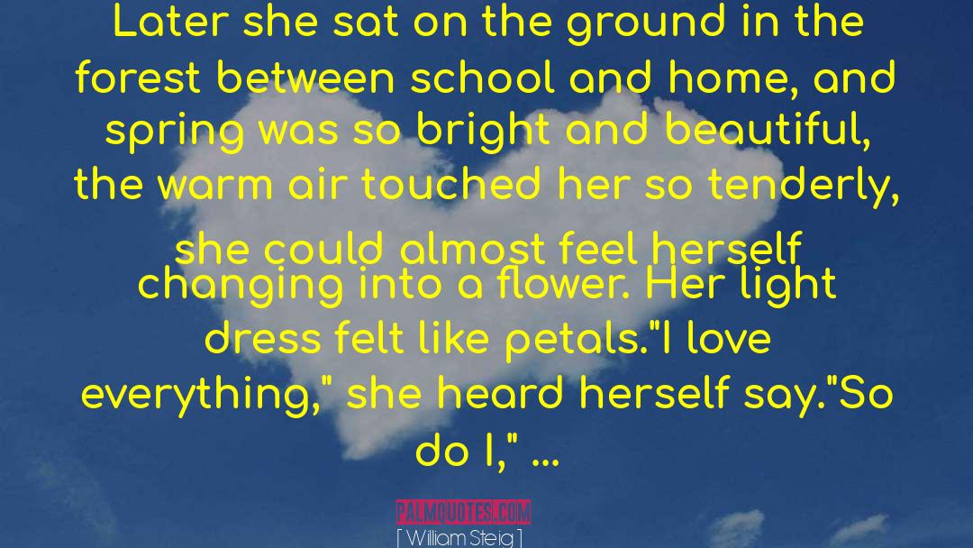 William Steig Quotes: Later she sat on the