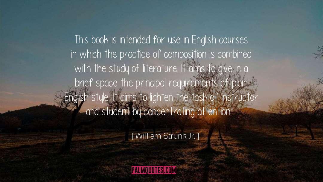 William Strunk Jr. Quotes: This book is intended for