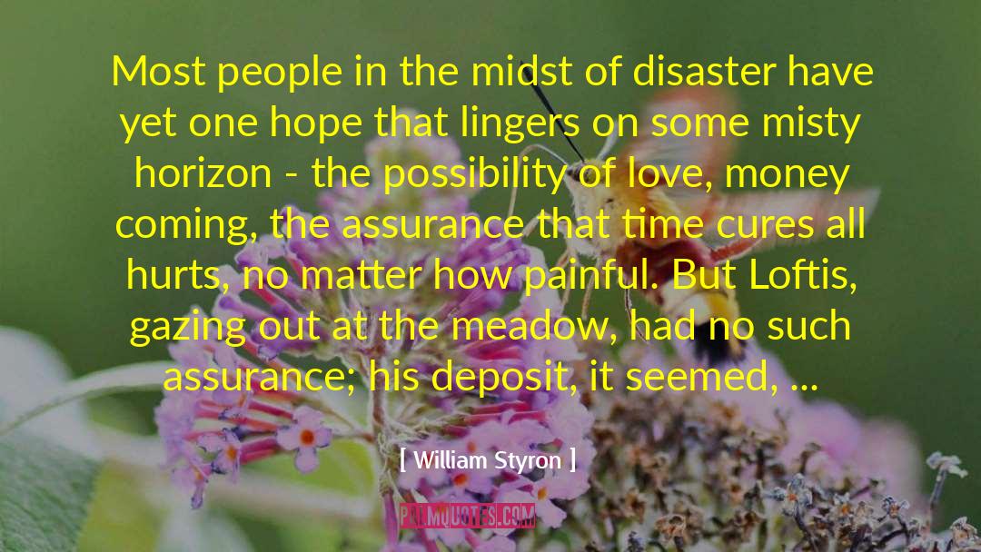 William Styron Quotes: Most people in the midst