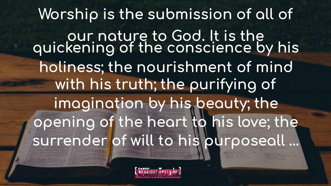 William Temple Quotes: Worship is the submission of