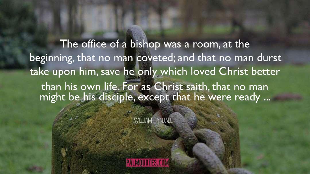 William Tyndale Quotes: The office of a bishop