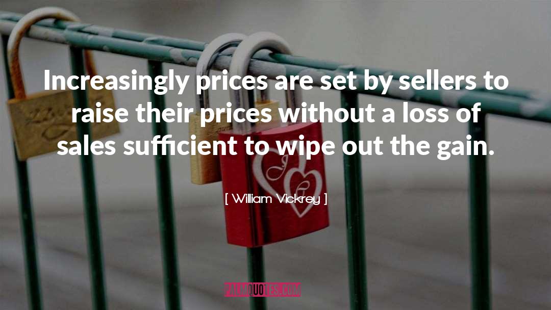 William Vickrey Quotes: Increasingly prices are set by