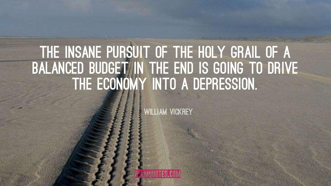 William Vickrey Quotes: The insane pursuit of the